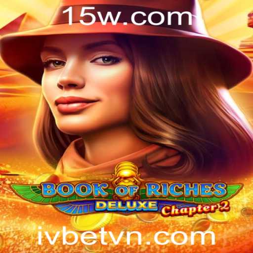 Explorando o Mundo de Book of Riches Deluxe Chapter 2: Um Novo Capítulo no iVBet